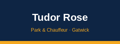 Tudor Rose Park & Chauffeur